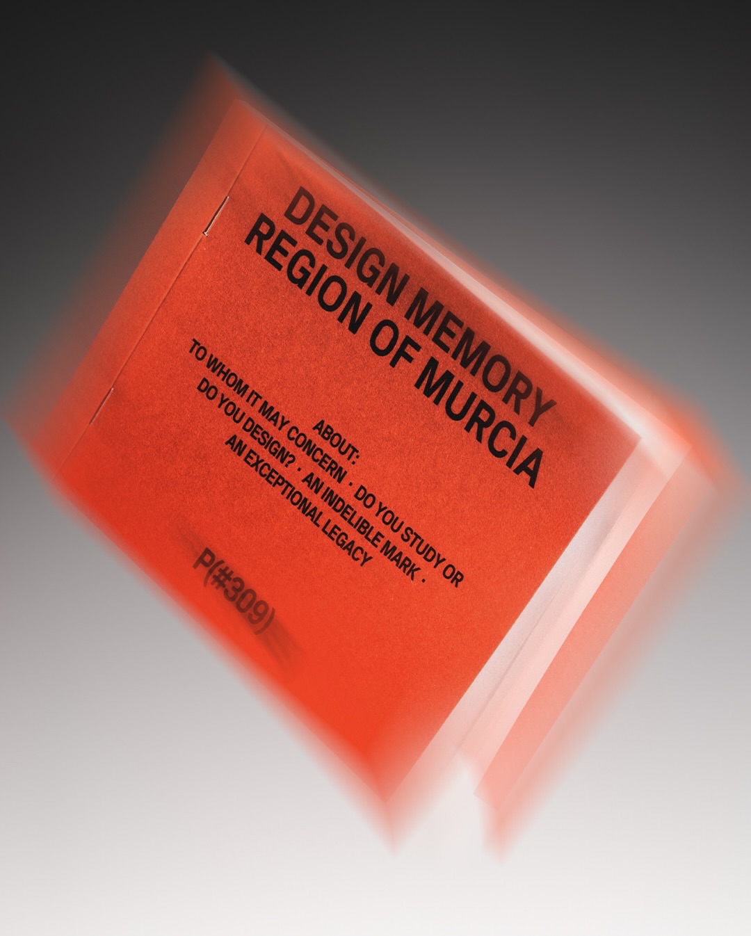 An Indelible Mark. Memory of Design in the Region of Murcia